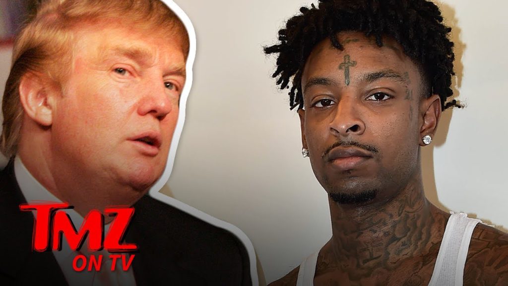 Trump Might Be The Reason 21 Savage Gets Deported | TMZ TV 1