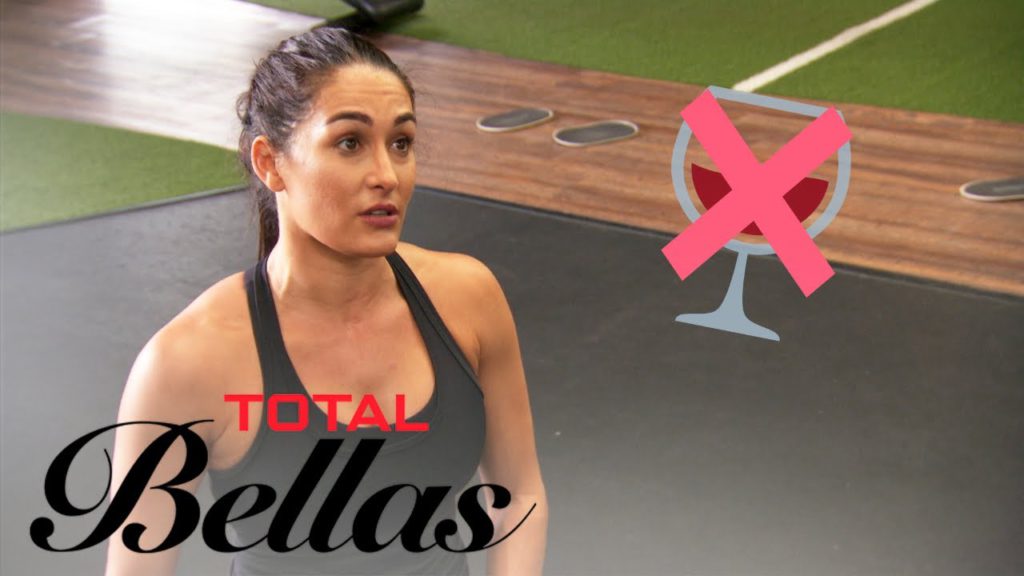 Nikki Bella Promises To Give Up Drinking | Total Bellas | E! 1